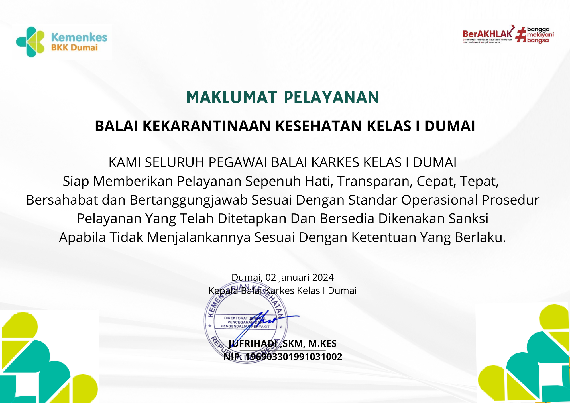 Maklumat Pelayanan Balai Kekarantinaan Kesehatan Kelas  I Dumai Tahun 2024