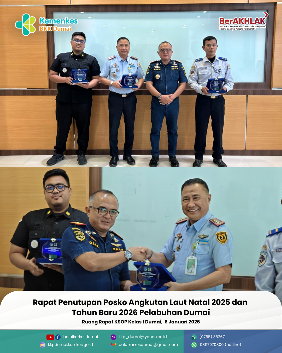 Menghadiri Rapat Penutupan Posko Angkutan Laut Natal 2025 dan Tahun Baru 2026 Pelabuhan  Dumai di Ruang Rapat Kantor KSOP Kelas I Dumai